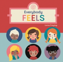 Everybody Feels, Board book Book Everybody Feels, Board book Book