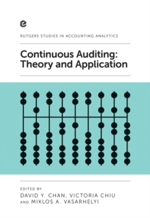 Continuous Auditing : Theory and Application, Hardback Book Continuous Auditing : Theory and Application, Hardback Book