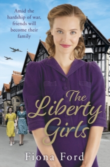 The Liberty Girls, Paperback / softback Book The Liberty Girls, Paperback / softback Book