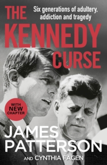 The Kennedy Curse : The shocking true story of America's most famous family, Paperback / softback Book The Kennedy Curse : The shocking true story of America's most famous family, Paperback / softback Book