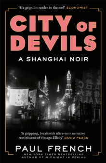 City of Devils : A Shanghai Noir, Paperback / softback Book City of Devils : A Shanghai Noir, Paperback / softback Book
