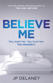 Believe Me, Hardback Book Believe Me, Hardback Book