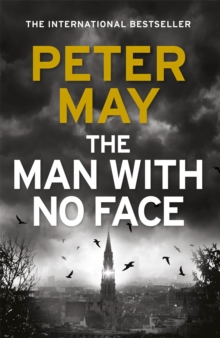 The Man With No Face : the latest thriller from million-selling Peter May, Hardback Book The Man With No Face : the latest thriller from million-selling Peter May, Hardback Book