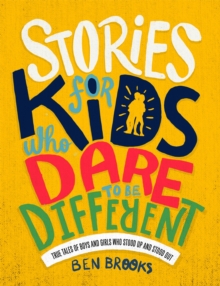 Stories for Kids Who Dare to be Different, Hardback Book Stories for Kids Who Dare to be Different, Hardback Book