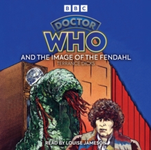 Doctor Who and the Image of the Fendahl : 4th Doctor Novelisation, eAudiobook MP3 eaudioBook Doctor Who and the Image of the Fendahl : 4th Doctor Novelisation, eAudiobook MP3 eaudioBook