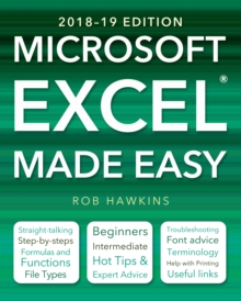 Microsoft Excel Made Easy (2018-19 Edition), Paperback / softback Book Microsoft Excel Made Easy (2018-19 Edition), Paperback / softback Book