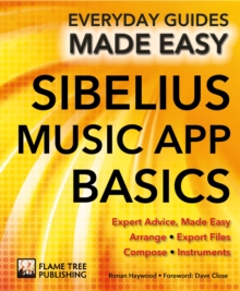 Sibelius Music App Basics : Expert Advice, Made Easy