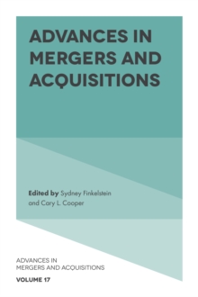 Advances in Mergers and Acquisitions, Hardback Book Advances in Mergers and Acquisitions, Hardback Book
