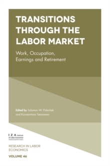 Transitions through the Labor Market : Work, Occupation, Earnings and Retirement