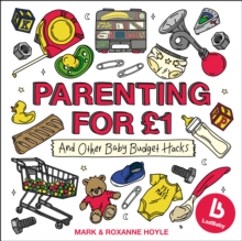Ladbaby - Parenting for GBP1 : ...and other baby budget hacks, Hardback Book Ladbaby - Parenting for GBP1 : ...and other baby budget hacks, Hardback Book