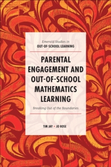 Parental Engagement and Out-of-School Mathematics Learning : Breaking Out of the Boundaries