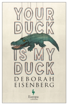 Your Duck is My Duck, Paperback / softback Book Your Duck is My Duck, Paperback / softback Book
