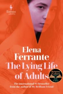 The Lying Life of Adults: A SUNDAY TIMES BESTSELLER, Hardback Book The Lying Life of Adults: A SUNDAY TIMES BESTSELLER, Hardback Book