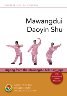 Mawangdui Daoyin Shu : Qigong from the Mawangdui Silk Paintings