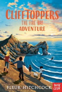 Clifftoppers: The Fire Bay Adventure, Paperback / softback Book Clifftoppers: The Fire Bay Adventure, Paperback / softback Book