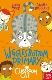 Wigglesbottom Primary: The Classroom Cat, Paperback / softback Book Wigglesbottom Primary: The Classroom Cat, Paperback / softback Book