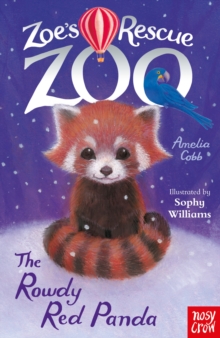 Zoe's Rescue Zoo: The Rowdy Red Panda, Paperback / softback Book Zoe's Rescue Zoo: The Rowdy Red Panda, Paperback / softback Book