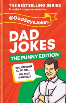 Dad Jokes: The Punny Edition : THE NEW BOOK IN THE BESTSELLING SERIES