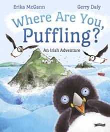 Where Are You, Puffling? : An Irish Adventure
