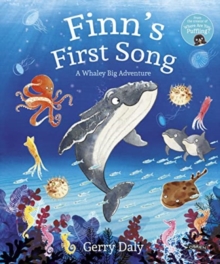 Finn's First Song : A Whaley Big Adventure, Hardback Book Finn's First Song : A Whaley Big Adventure, Hardback Book