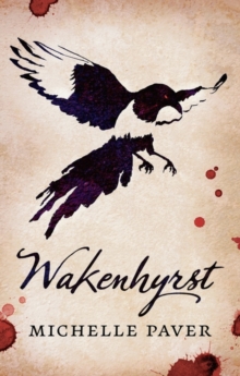 Wakenhyrst, Hardback Book Wakenhyrst, Hardback Book