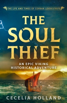 The Soul Thief : An epic Viking historical adventure