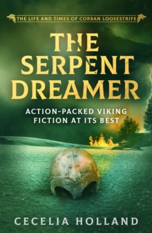 The Serpent Dreamer : Action-packed Viking fiction at its best