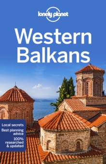 Lonely Planet Western Balkans, Paperback / softback Book Lonely Planet Western Balkans, Paperback / softback Book