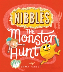 Nibbles: The Monster Hunt, Hardback Book Nibbles: The Monster Hunt, Hardback Book