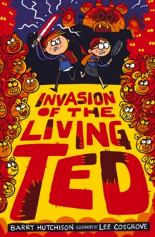 Invasion of the Living Ted, Paperback / softback Book Invasion of the Living Ted, Paperback / softback Book