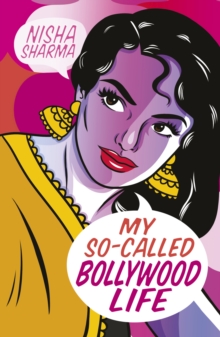 My So-Called Bollywood Life, Paperback / softback Book My So-Called Bollywood Life, Paperback / softback Book
