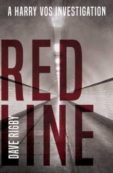 Redline : A Harry Vos Investigation, Paperback / softback Book Redline : A Harry Vos Investigation, Paperback / softback Book