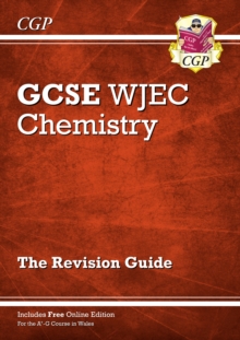 WJEC GCSE Chemistry Revision Guide (with Online Edition): for the 2024 and 2025 exams