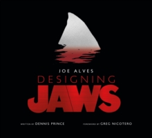 Joe Alves: Designing Jaws, Hardback Book Joe Alves: Designing Jaws, Hardback Book