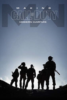Making Call of Duty: Modern Warfare, Hardback Book Making Call of Duty: Modern Warfare, Hardback Book