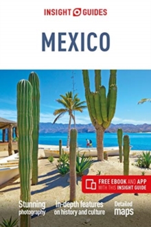 Insight Guides Mexico (Travel Guide with Free eBook), Paperback / softback Book Insight Guides Mexico (Travel Guide with Free eBook), Paperback / softback Book