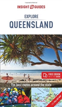 Insight Guides Explore Queensland (Travel Guide with Free eBook), Paperback / softback Book Insight Guides Explore Queensland (Travel Guide with Free eBook), Paperback / softback Book