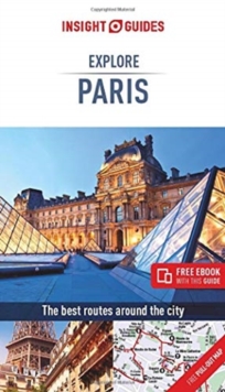 Insight Guides Explore Paris (Travel Guide with Free eBook), Paperback / softback Book Insight Guides Explore Paris (Travel Guide with Free eBook), Paperback / softback Book