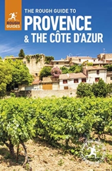 The Rough Guide to Provence & the Cote d'Azur (Travel Guide with Free eBook), Paperback / softback Book The Rough Guide to Provence & the Cote d'Azur (Travel Guide with Free eBook), Paperback / softback Book
