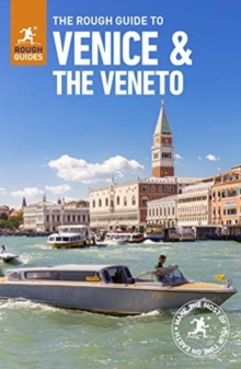 The Rough Guide to Venice & Veneto (Travel Guide with Free eBook), Paperback / softback Book The Rough Guide to Venice & Veneto (Travel Guide with Free eBook), Paperback / softback Book