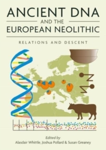 Ancient DNA and the European Neolithic : Relations and Descent