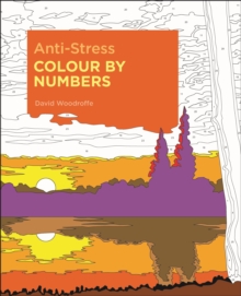 Anti-Stress Colour by Numbers, Paperback / softback Book Anti-Stress Colour by Numbers, Paperback / softback Book