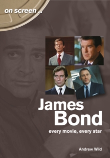 James Bond: Every Movie, Every Star (On Screen)