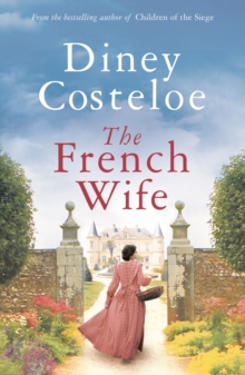 The French Wife, Paperback / softback Book The French Wife, Paperback / softback Book