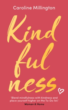 Kindfulness, Paperback / softback Book Kindfulness, Paperback / softback Book