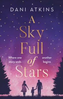 A Sky Full of Stars, Hardback Book A Sky Full of Stars, Hardback Book