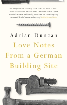 Love Notes from a German Building Site, Hardback Book Love Notes from a German Building Site, Hardback Book