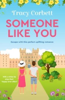 Someone Like You : Escape with this perfect uplifting romance