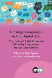 Heritage Languages in the Digital Age : The Case of Autochthonous Minority Languages in Western Europe