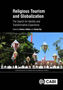 Religious Tourism and Globalization : The Search for Identity and Transformative Experience